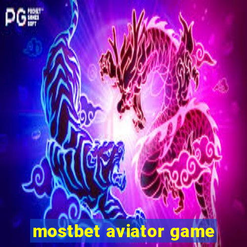 mostbet aviator game